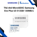 Thẻ nhớ MicroSD Samsung Evo Plus U3 512GB 130MB/s