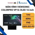 Màn hình ViewSonic ColorPro VP16-OLED 16 inch Chính Hãng