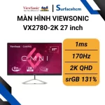 Màn hình ViewSonic VX2780-2K 27 inch Chính Hãng