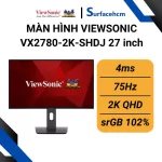 Màn hình ViewSonic VX2780-2K-SHDJ 27 inch Chính Hãng