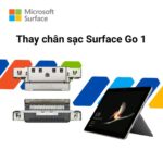 Thay chân sạc Surface Go 1 Chính Hãng