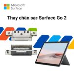 Thay chân sạc Surface Go 2 Chính Hãng