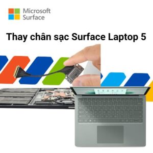 Thay chân sạc Surface Laptop 5