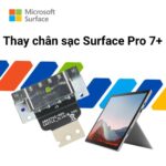 Thay chân sạc Surface Pro 7 Plus Chính Hãng