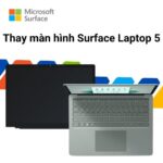 Thay màn hình Surface Laptop 5 Chính Hãng