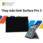 Thay màn hình Surface Pro 3 Chính Hãng