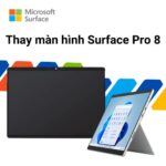 Thay màn hình Surface Pro 8 Chính Hãng
