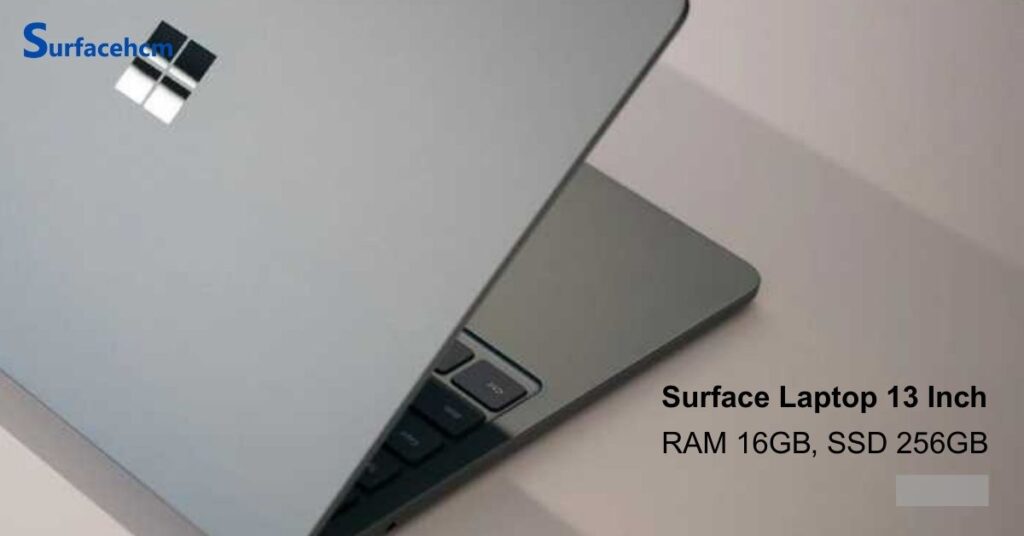 Surface Laptop 13 inch phiên bản RAM 16GB, SSD 256GB
