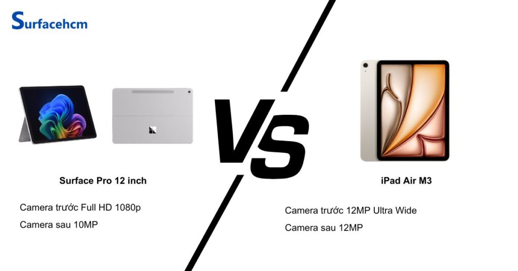 So sánh camera của Surface Pro 12 inch và iPad Air M3