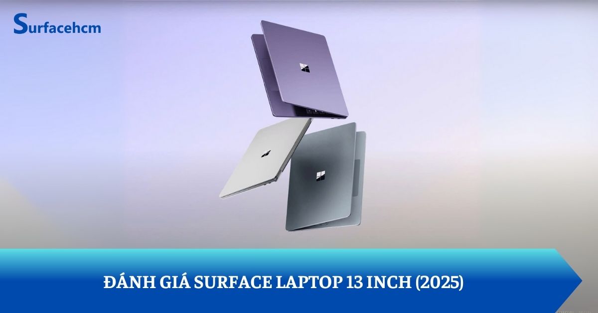 Đánh giá Surface Laptop 13 inch (2025)