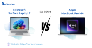 So sánh Surface Laptop 7 và MacBook Pro M4: