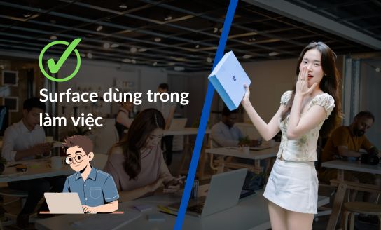 Surface dùng trong làm việc