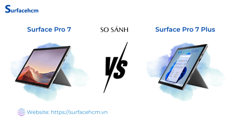 Proa7plus Camera So sánh toàn diện Surface Pro 7 và Surface Pro 7 Plus từ A-Z