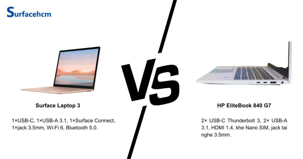 Cổng kết nối Surface Laptop 3 tối giản, HP EliteBook 840 G7 đa dạng