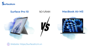 So sánh chi tiết Surface Pro 10 và MacBook Air M3