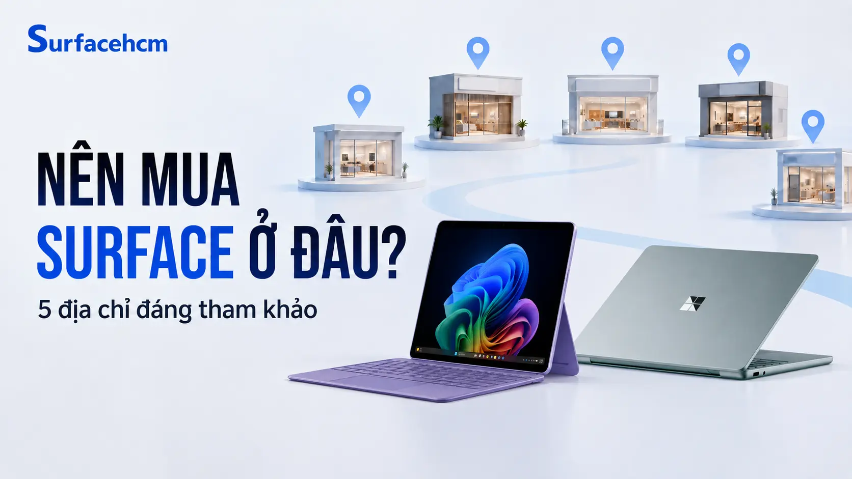 Nên mua Surface ở đâu uy tín?