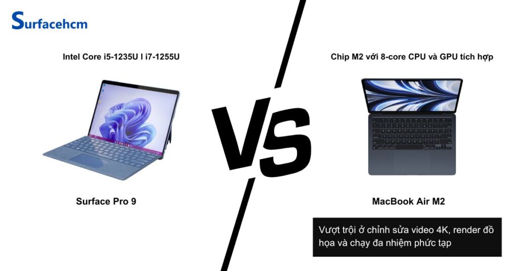 Surface Pro 9 có cấu hình linh hoạt nhưng nóng và hao điện hơn MacBook Air M2