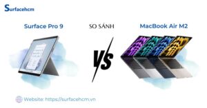 So sánh Surface Pro 9 và MacBook Air M2