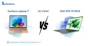 So sánh Surface Laptop 7 và Dell XPS 13 9345