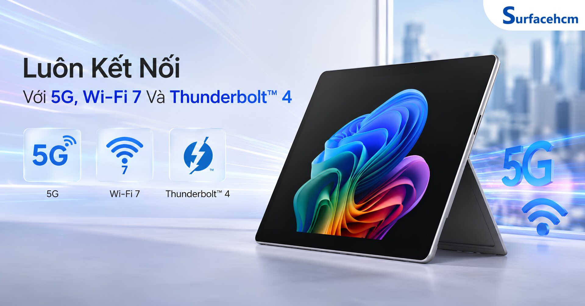 Luôn Kết Nối Với 5G, Wi-Fi 7 Và Thunderbolt™ 4