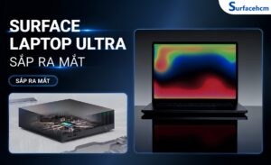 Microsoft Surface Laptop Ultra Sắp Ra Mắt