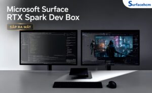 Microsoft Surface RTX Spark Dev Box Sắp Ra Mắt