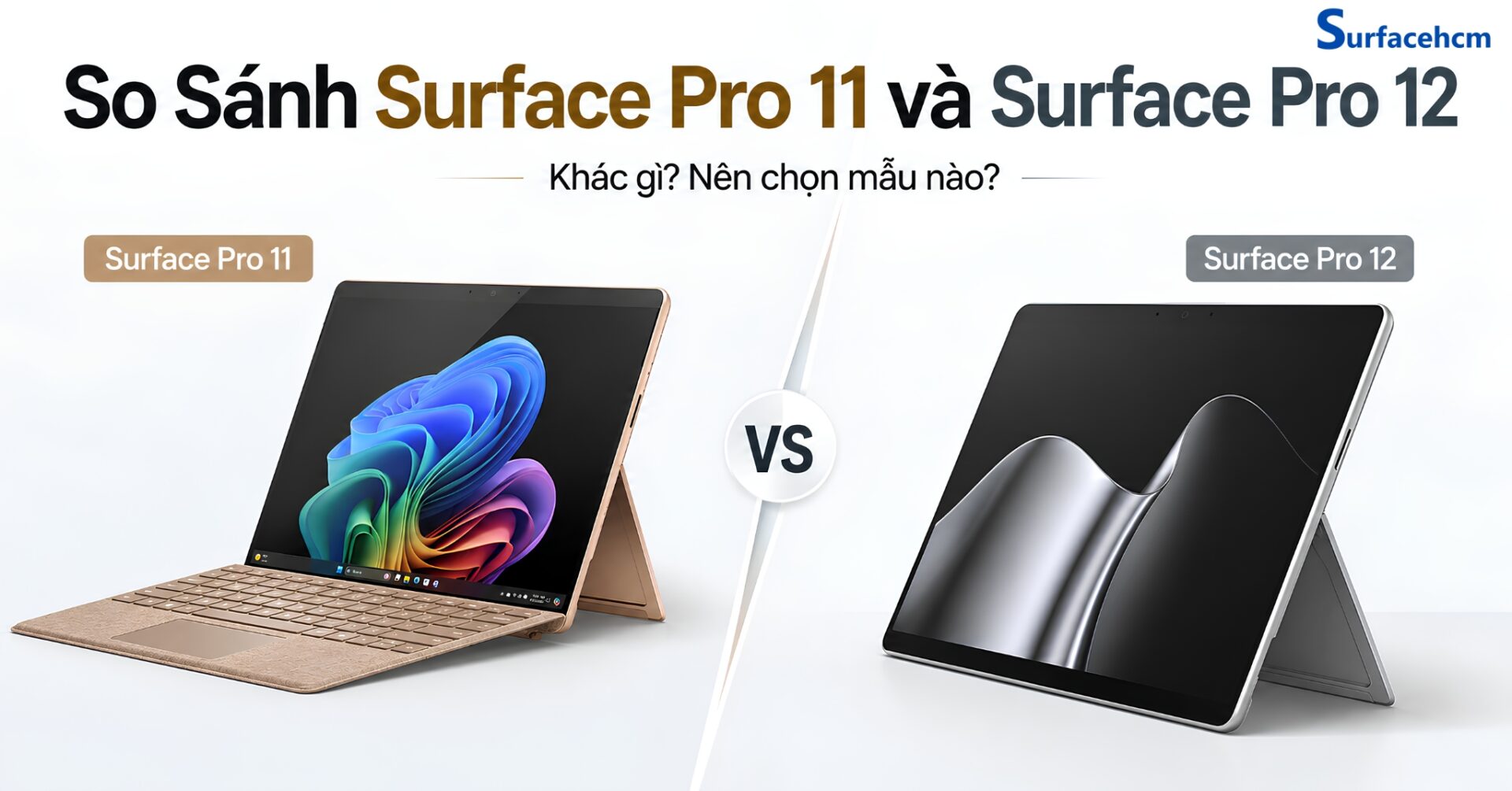 So sánh Surface Pro 11 và Surface Pro 12: Có Nên Nâng Cấp