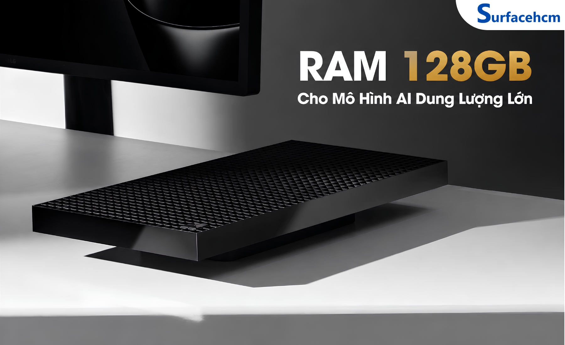 RAM 128GB Cho Mô Hình AI Dung Lượng Lớn