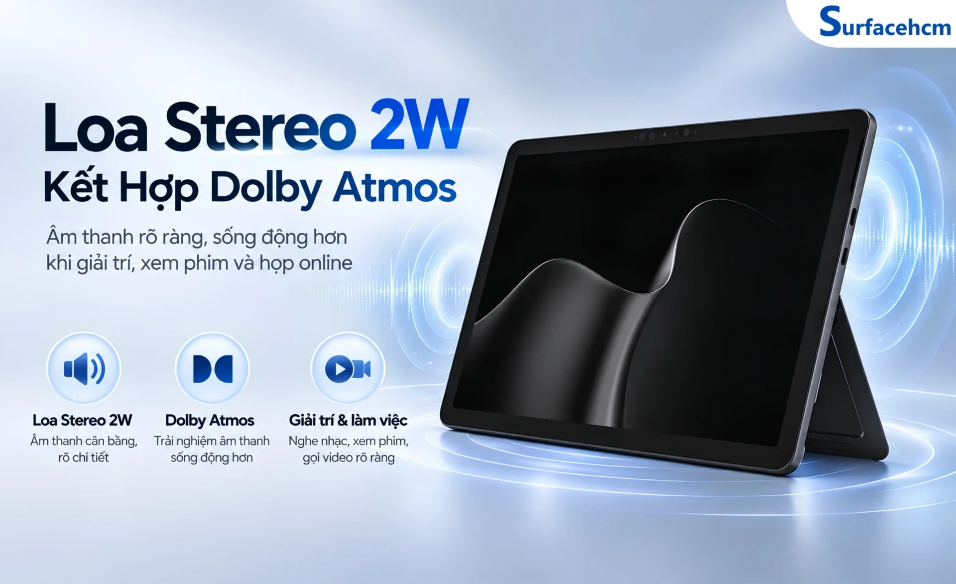Surface Pro 12 inch sử dụng hệ thống loa stereo 2W hỗ trợ Dolby Atmos