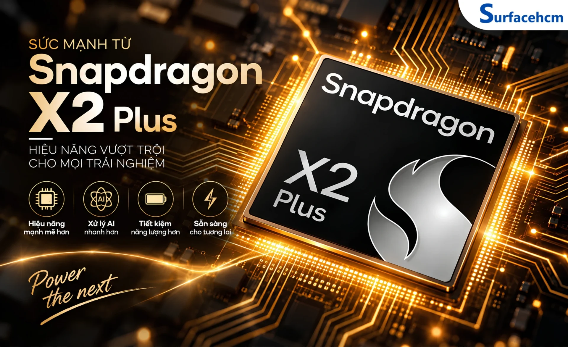 Snapdragon X2 Plus - Bộ xử lý có 10 nhân