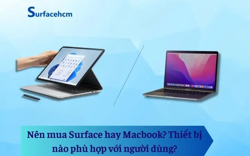 Nên mua Surface hay Macbook