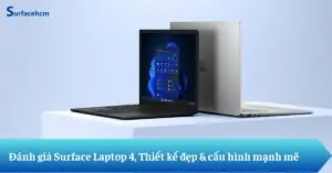 Đánh giá Surface Laptop 4
