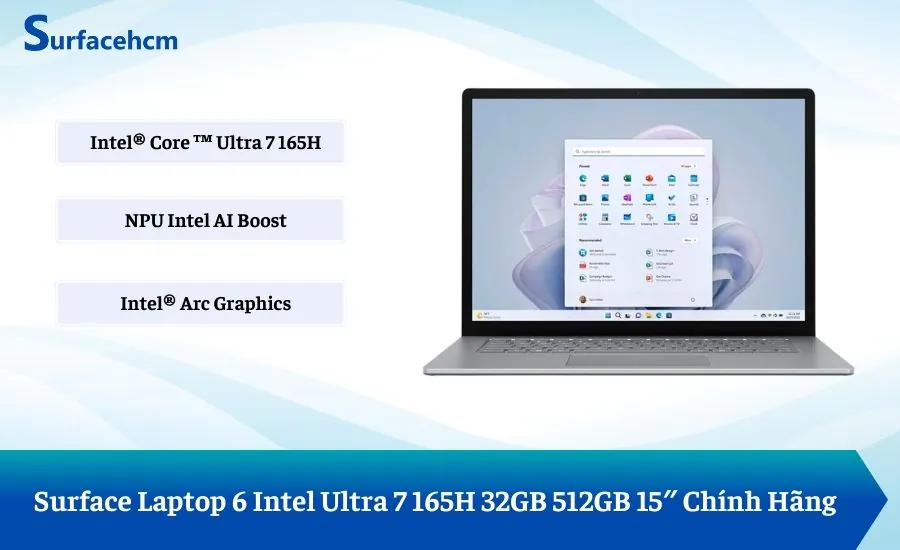 Surface Laptop 6 Intel Ultra 7 165H 32GB 512GB 15″ Chính Hãng