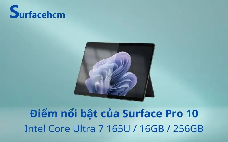 Điểm nổi bật của Surface Pro 10 Intel Ultra 7 165U 16GB 256GB