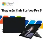 Thay màn hình Surface Pro 5 Chính Hãng