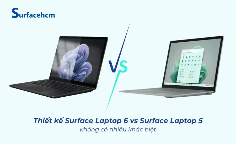Thiết kế Surface Laptop 5 và 6