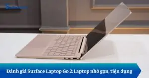 Đánh giá Surface Laptop Go 2