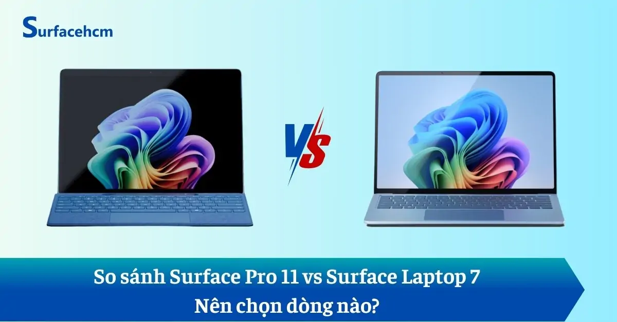 So sánh surface pro 11 vs surface laptop 7