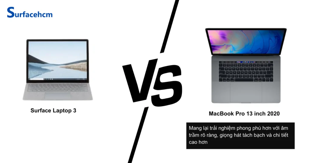 Âm thanh Surface Laptop 3 13.5 inch và MacBook Pro 13 inch 2020