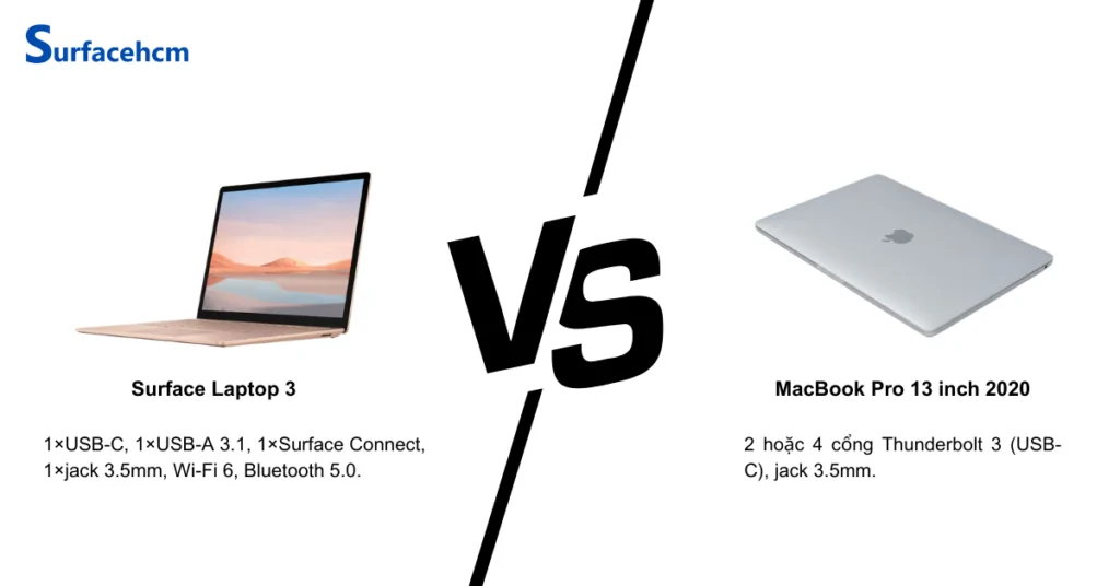 Cổng kết nối Surface Laptop 3 13.5 inch và MacBook Pro 13 inch 2020