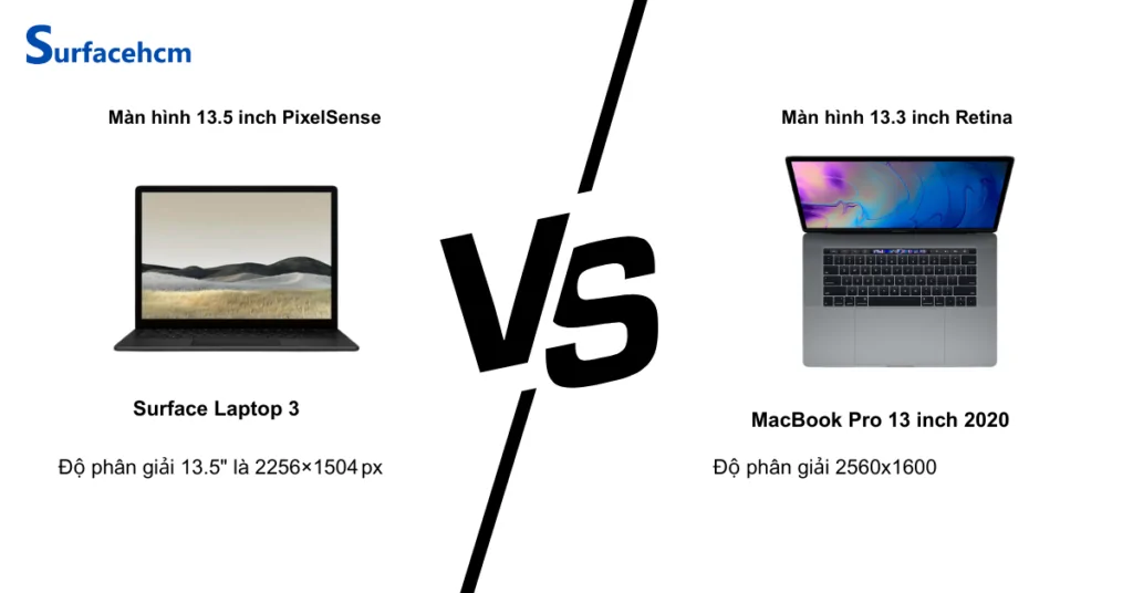Màn hình Surface Laptop 3 13.5 inch và MacBook Pro 13 inch 2020
